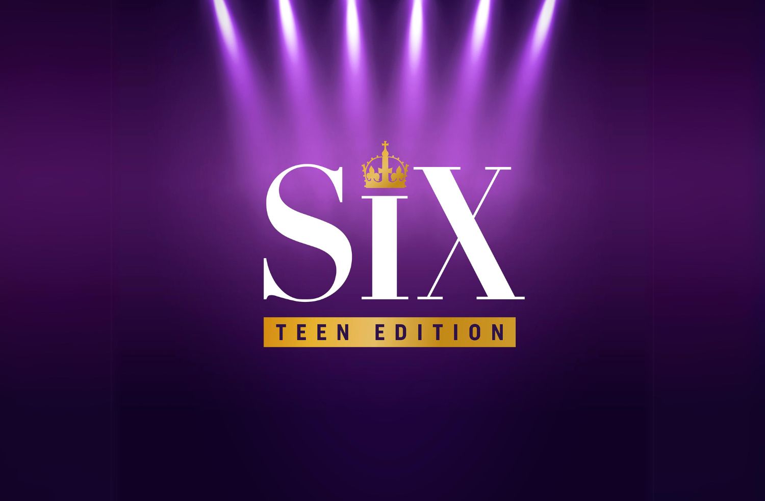 Six: Teen Edition